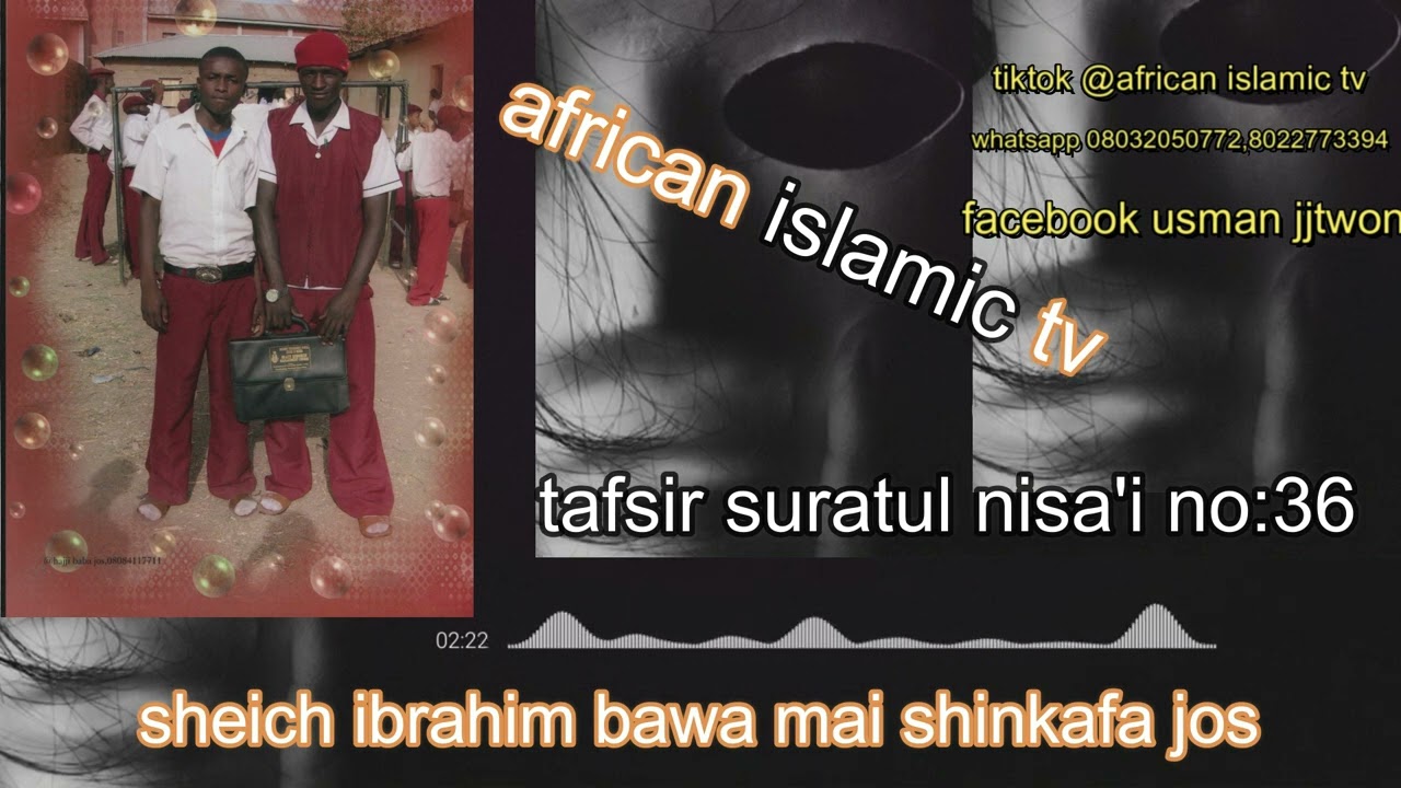 36 SURATUL NISA'I BY |SHEIKH IBRAHIM  BAWA MAI SHINKAFA JOS VS YAHUXA BAUCHI |