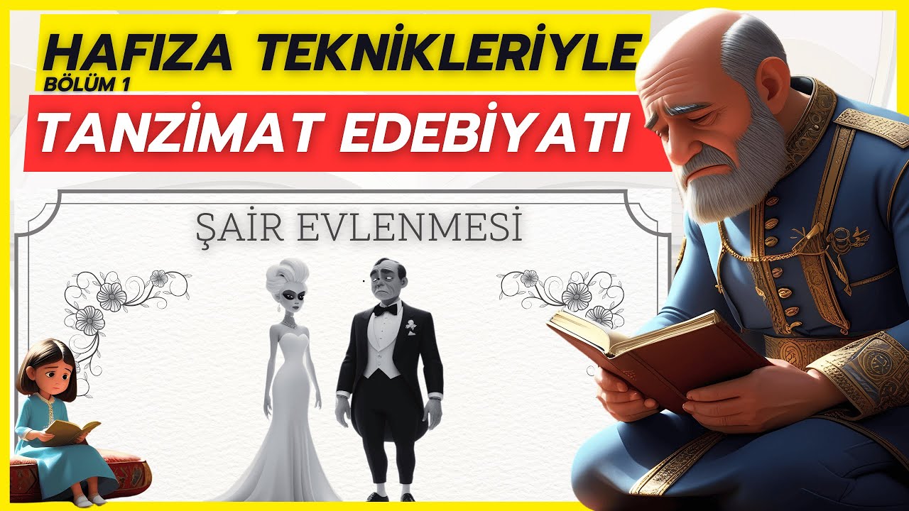 Tanzimat Edebiyatı / Yazar - Eser Özel Hafıza Teknikleriyle Ezber - 1