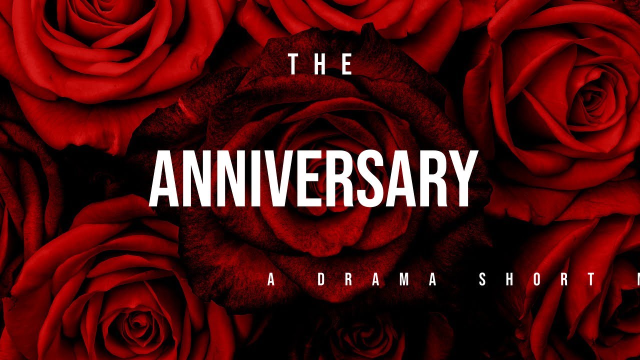 The Anniversary (Drama Short Film) Watch in 4k