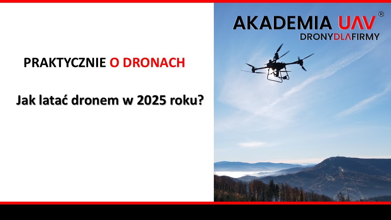 Jak latać dronem w 2025 roku? Webinar