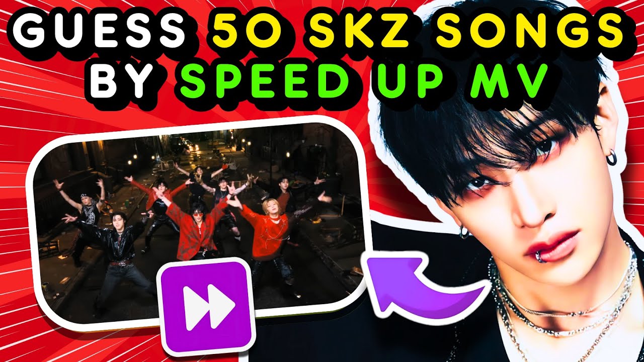🌟 Guess The 50 STRAY KIDS Songs By The SPEED UP MV 🎶🎞️| SKZ QUIZ ❤️🖤