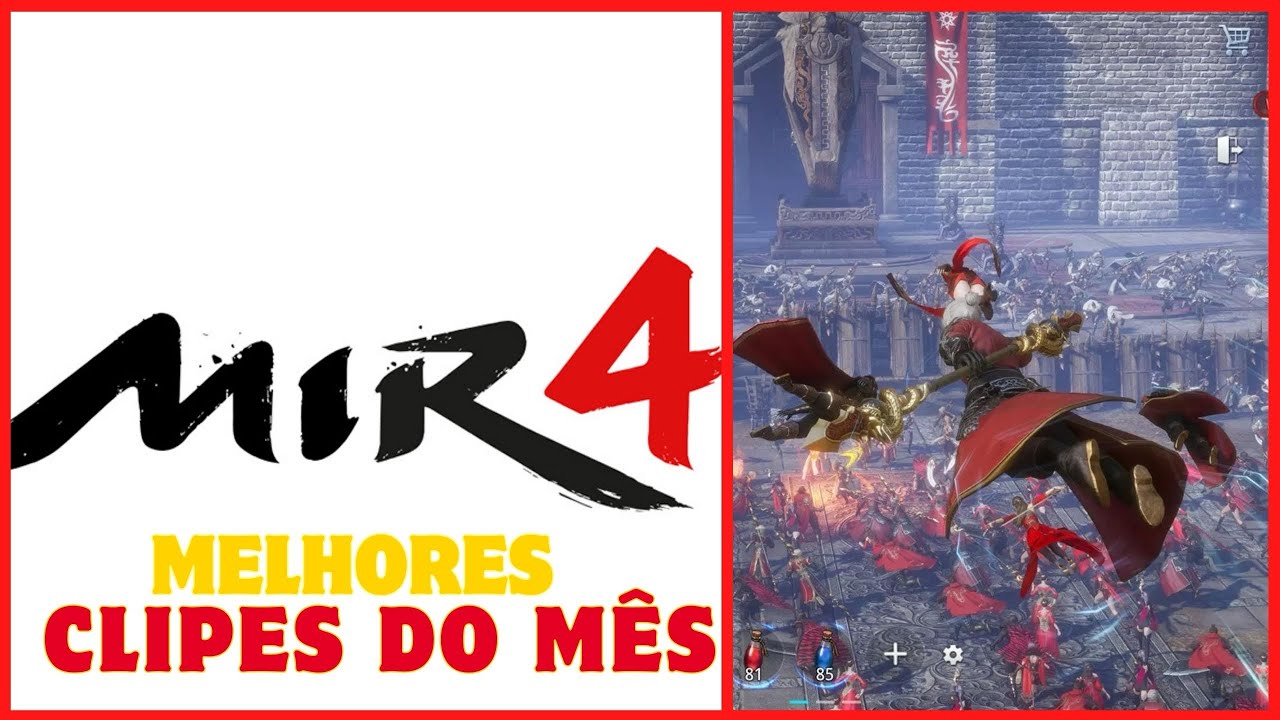 MELHORES CLIPES DO M&Ecirc;S | MIR4 