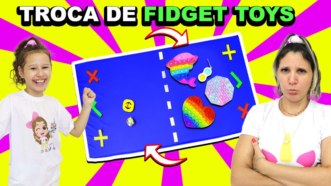 TROCA DE FIDGET TOYS | Trocando Fidget Toys | Valentina Pontes