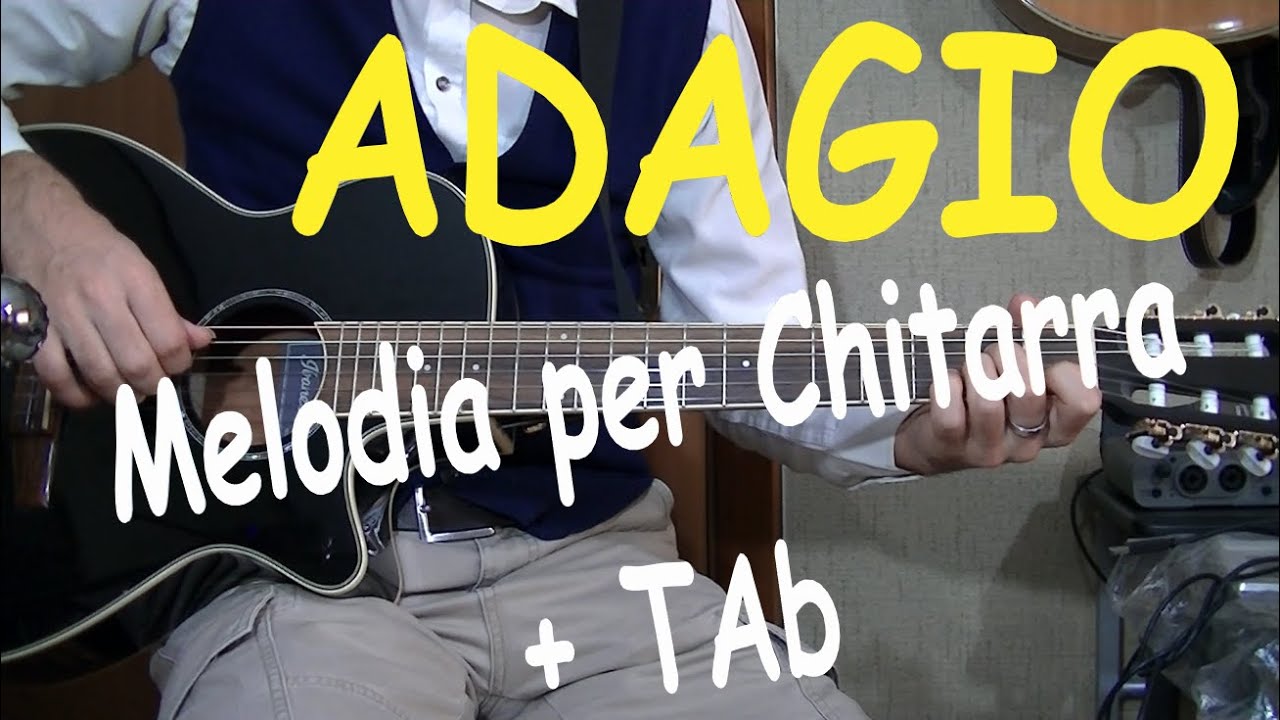 Adagio  -  Melodia per chitarra + Tab  - Albinoni versione pop moderna