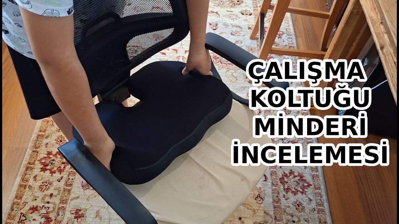Ortopedik Oturma Minderi - Çalışma Koltuğu Minderi İncelemesi,
