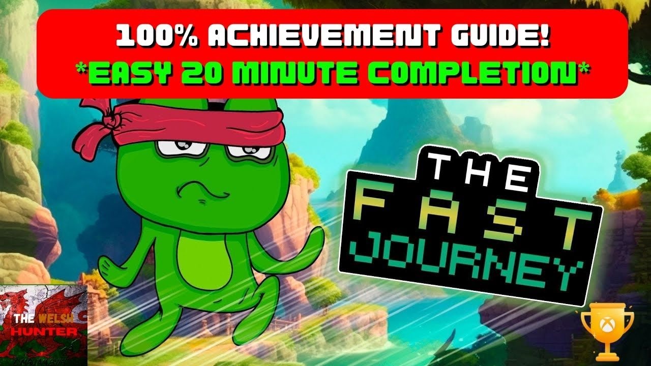 The Fast Journey - 100% Achievement Guide! *EASY 20 Minute Completion*