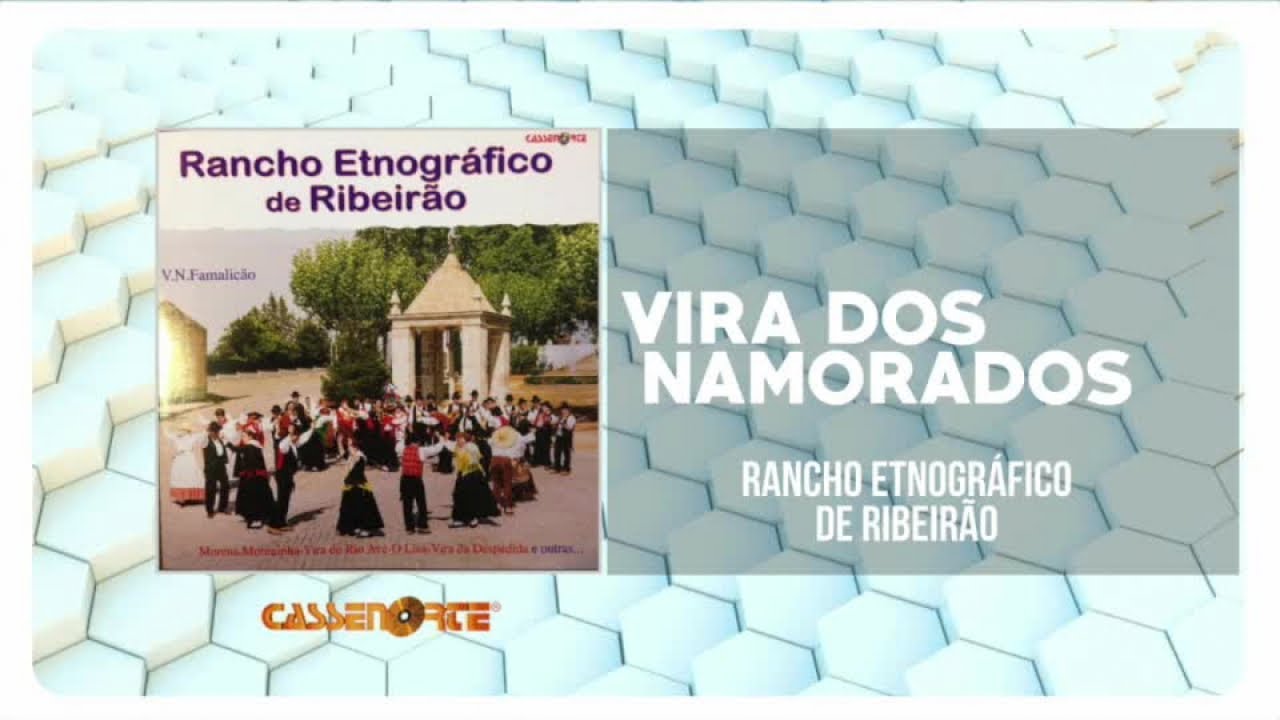 Rancho Etnográfico de Ribeirão - Vira Dos Namorados
