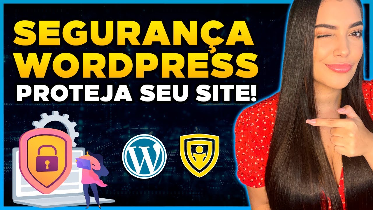 Solid Security: Como PROTEGER SEU SITE WordPress contra Hackers [Reforçar Segurança do WordPress]