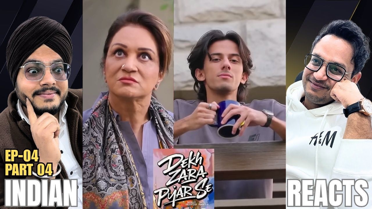 Dekh Zara Pyar Se Episode 04 | Part 04 | Reaction | Emotional Walls Are Slowly Breaking