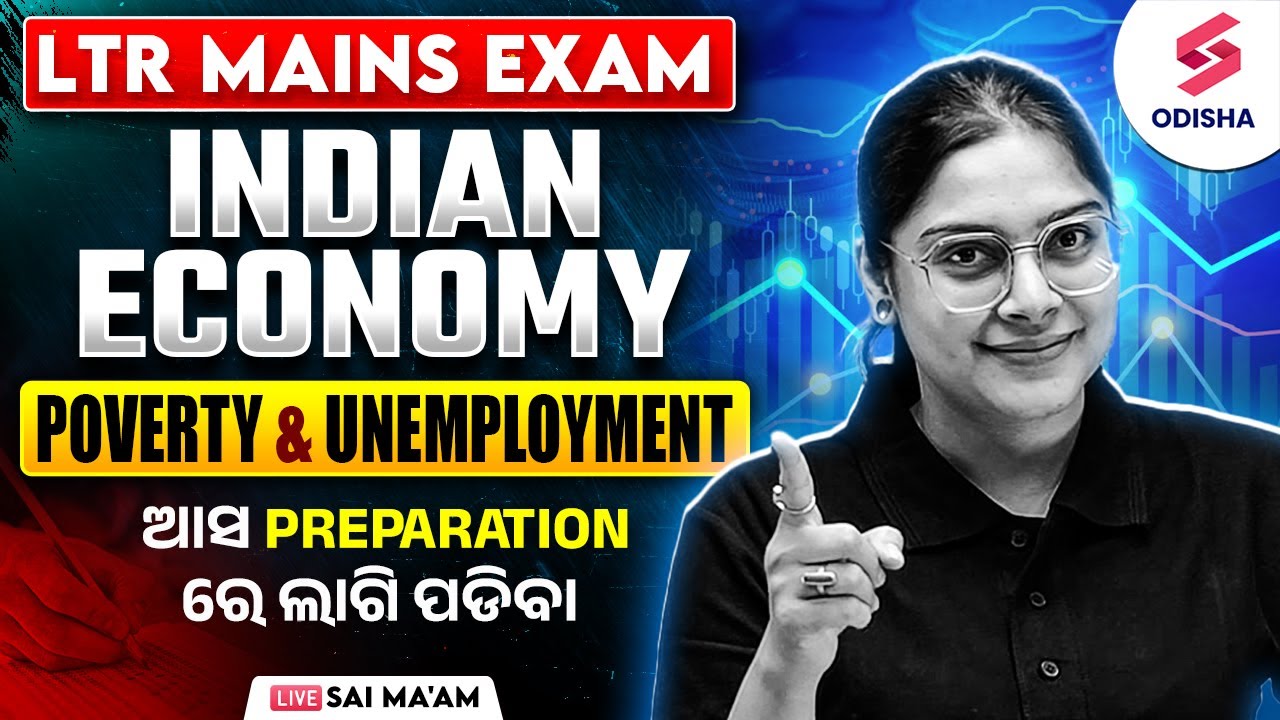 INDIAN ECONOMY for OSSC LTR Mains Exam | Poverty and Unemployment |  LTR Mains by Sai Ma'am
