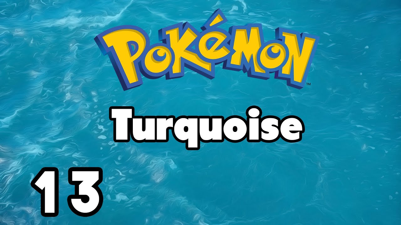 Pok&eacute;mon Turquoise  - ROM-Hack - Gameplay #13