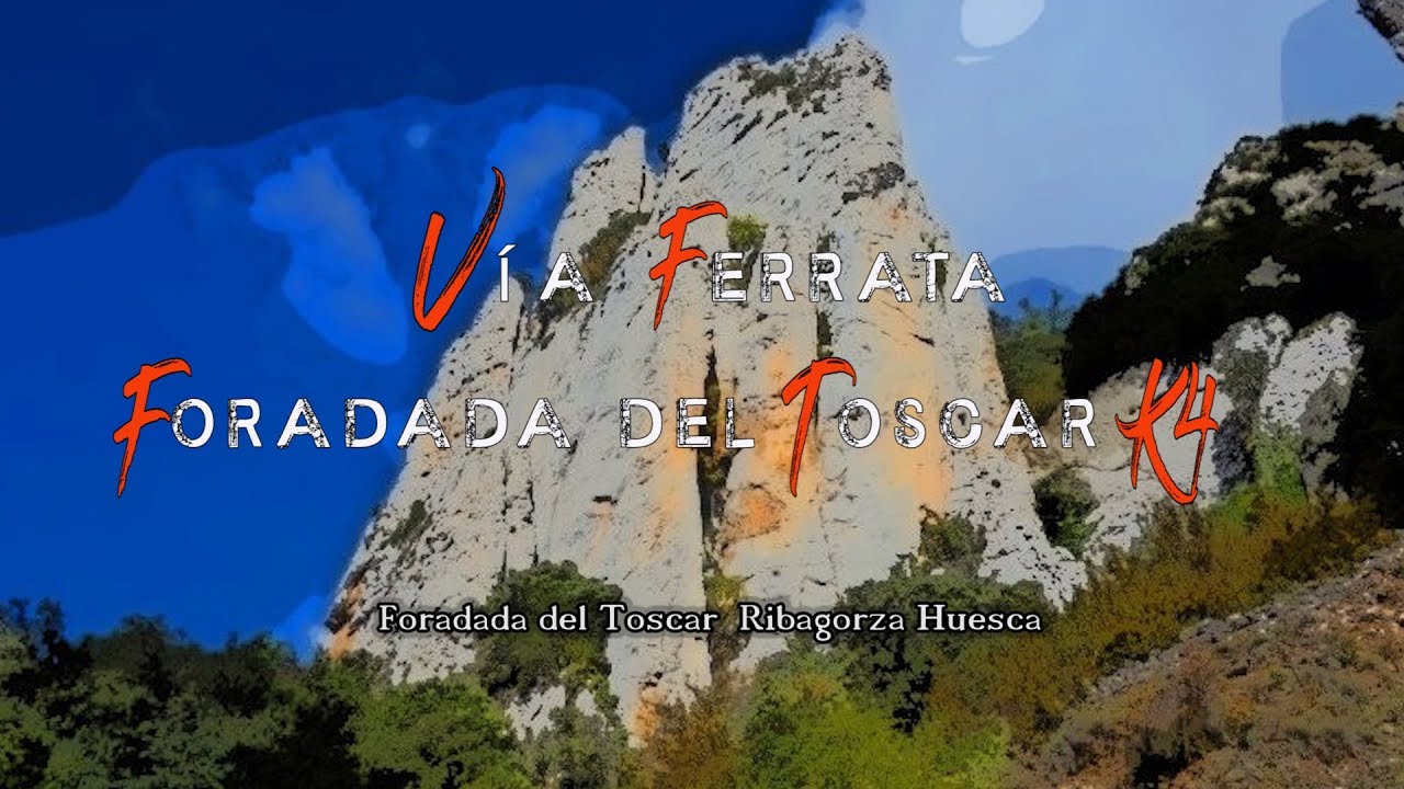 Vía ferrata Foradada del Toscar K4
