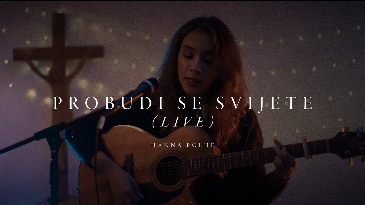 Hanna - Probudi se svijete (live)