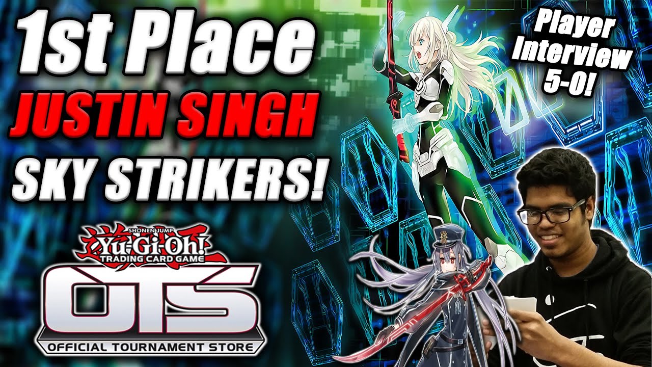 Yu-Gi-Oh! OTS 1st Place UNDEFEATED: Sky Striker Deck Profile [ft. Justin Singh] NEW BANLIST July!