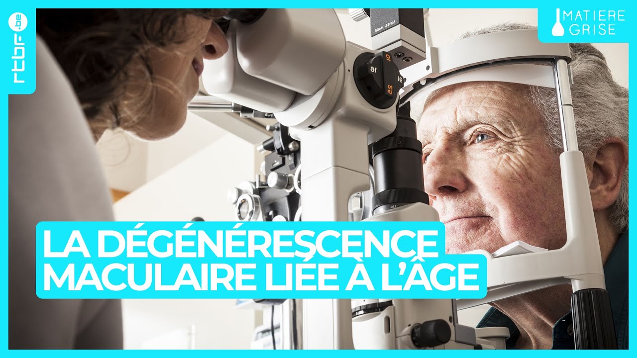 DMLA : la dégénérescence maculaire liée à l'âge expliquée par Matière Grise