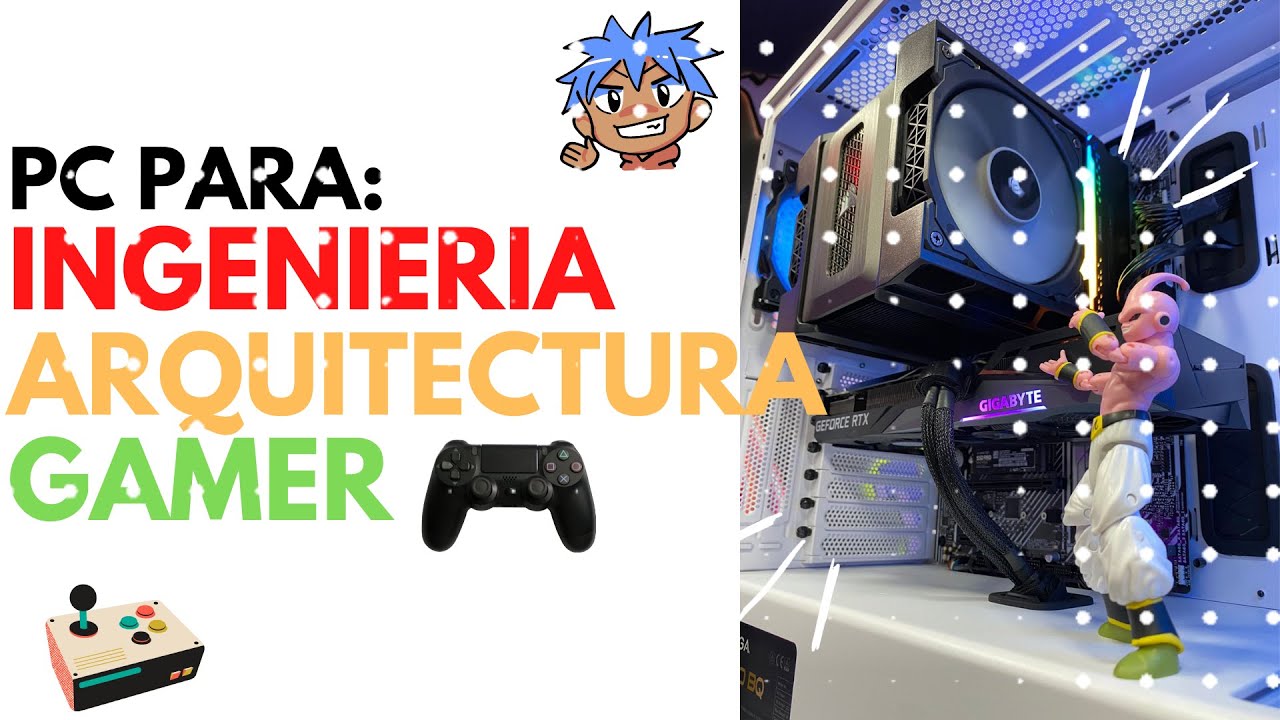 Como armar PC Gamer, para arquitectura o ingenieria.