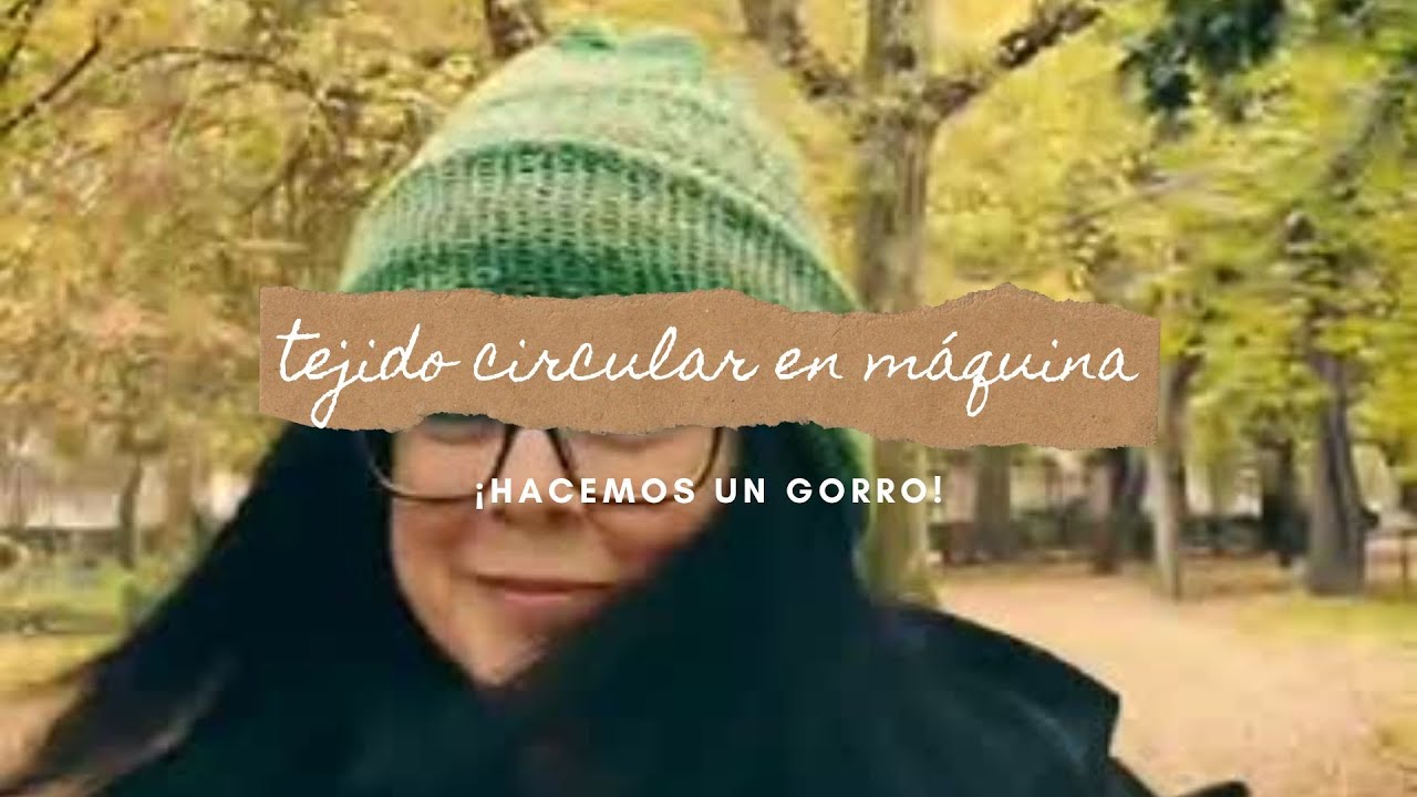 Como ENHEBRAR la máquina Sentro + Tejido circular. Hacemos un GORRO con POMPÓN