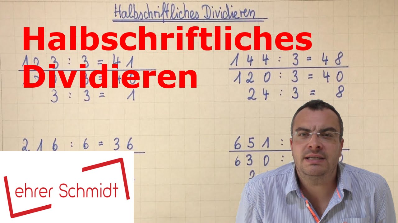 Halbschriftliches Dividieren | Mathematik | Lehrerschmidt