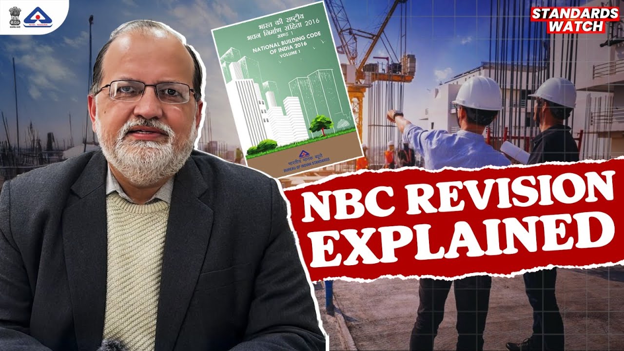 India&rsquo;s Building Rules Are Being Revised! | National Building Code of India | NBC | Standards Watch