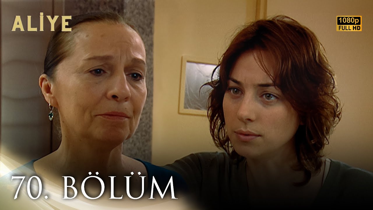 Aliye 70. Bölüm FULL HD