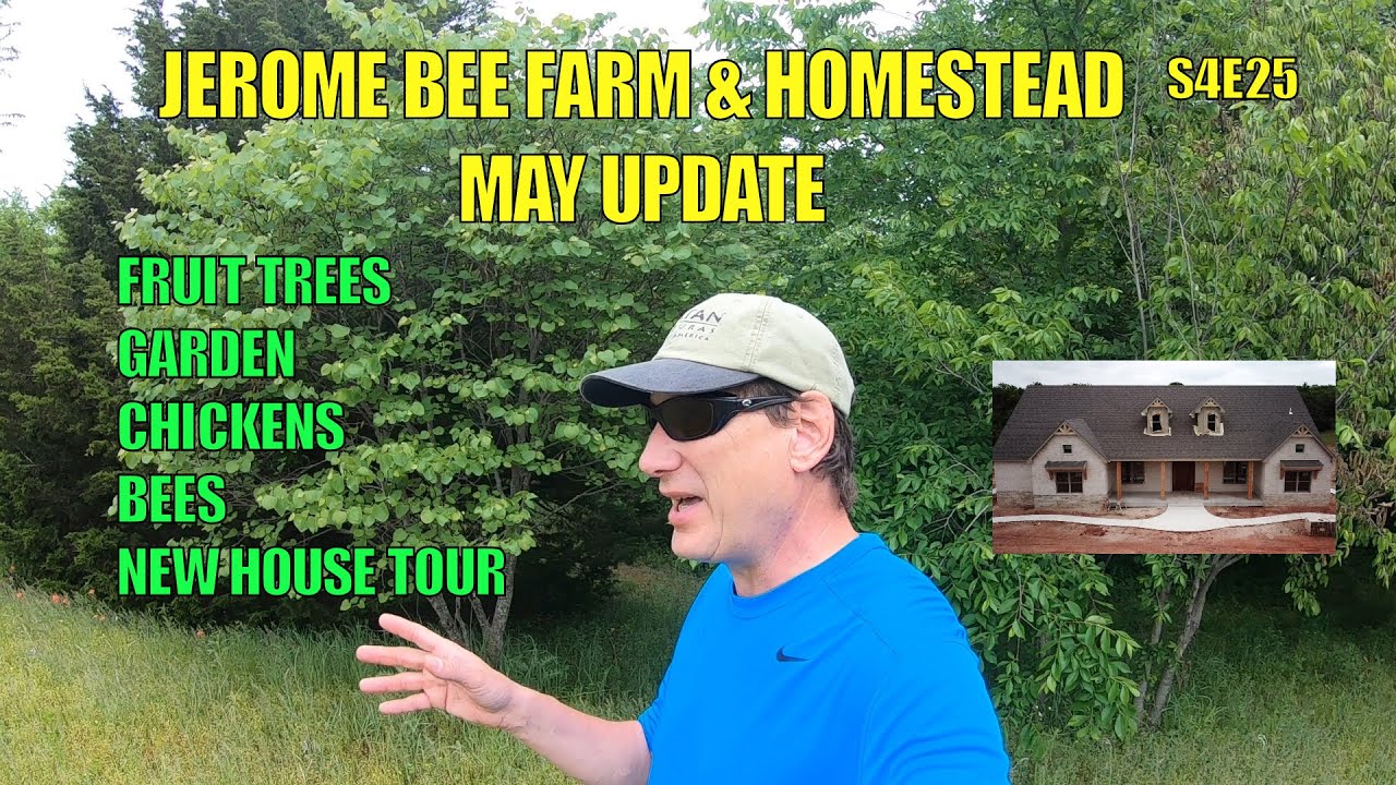Jerome Bee Farm & Homestead Update May 2020 S4E25 #modernsteader #beekeeping #homesteading