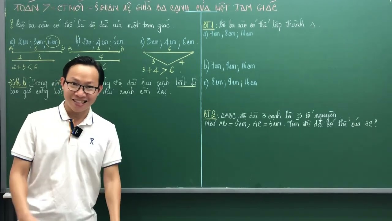 TOÁN 7 - CT MỚI - QUAN HỆ GIỮA BA CẠNH CỦA MỘT TAM GIÁC - THẦY KENKA