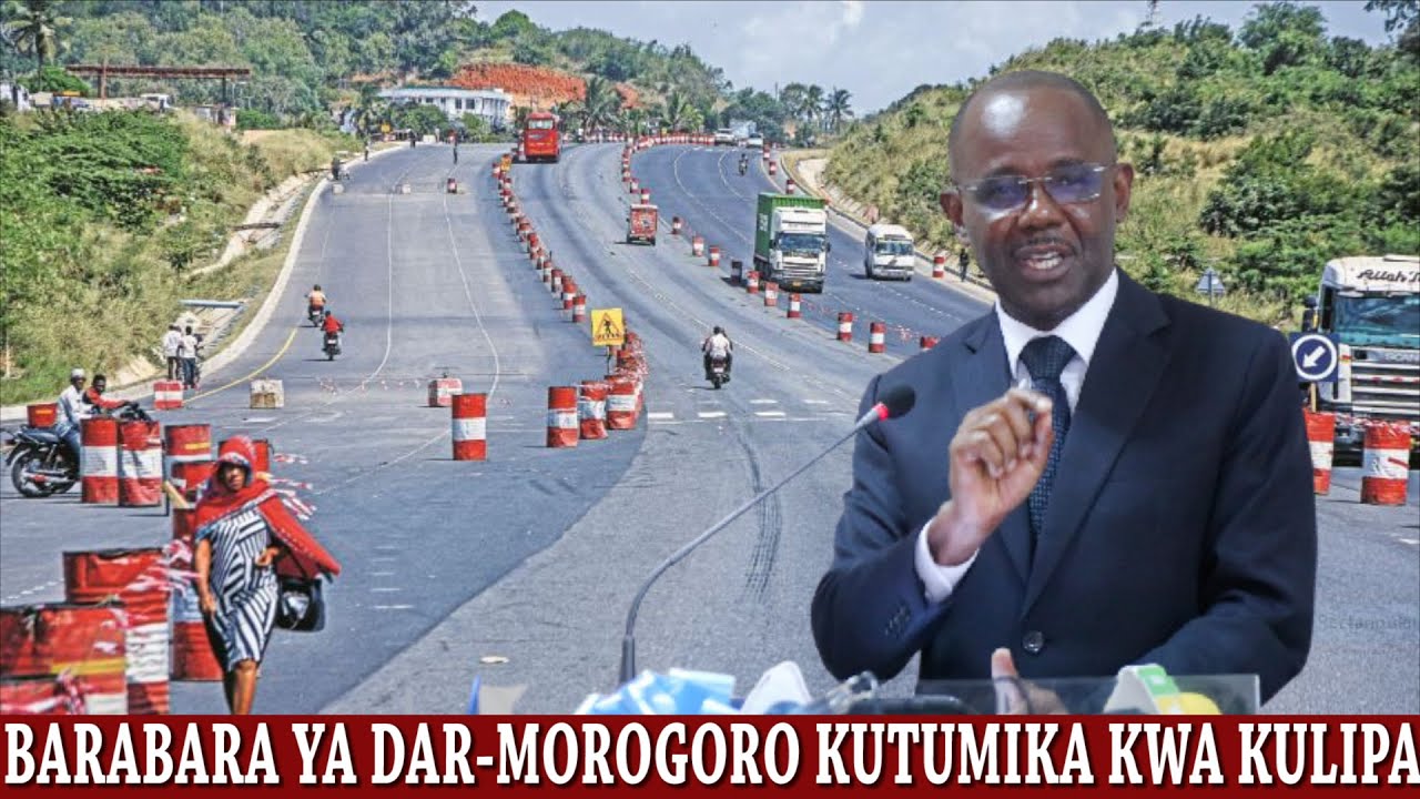 BARABARA YA KIBAHA-MOROGORO ITATUMIKA KWA KULIPA/ITAKUWA YA MFUMO WA EXPRESS-WAZIRI MBALAWA
