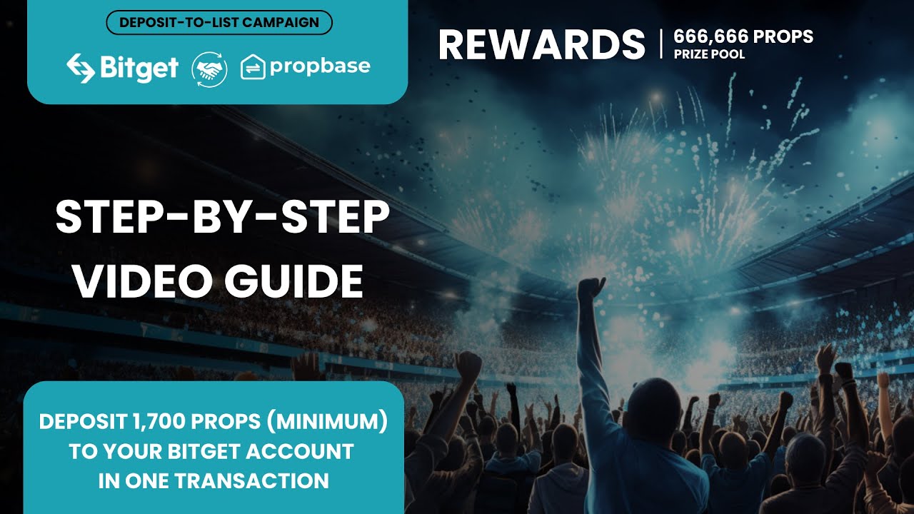 A Step-by-Step Guide on Joining Our Propbase (PROPS) x Bitget Deposit-to-List Campaign!