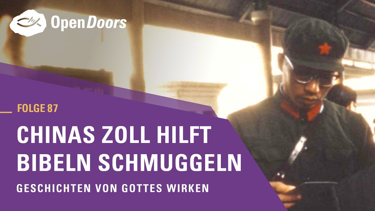 Chinas Zoll hilft Bibeln schmuggeln | Geschichten von Gottes Wirken