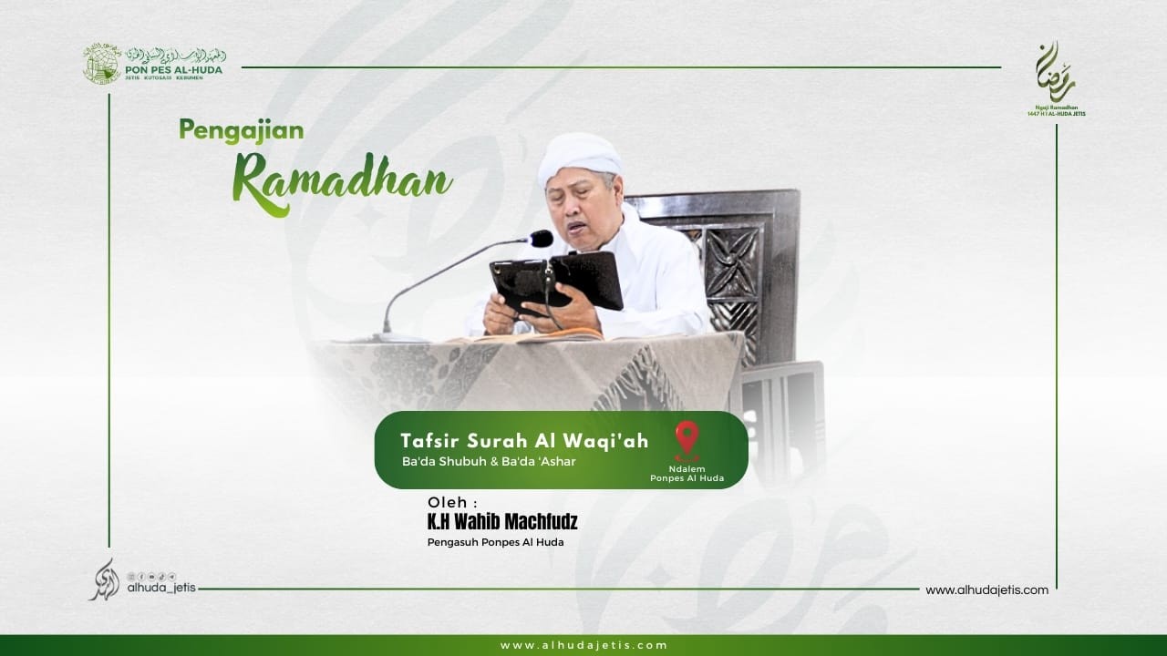 PENGAJIAN TAFSIR SURAH AL WAQI'AH | PENGAJIAN RAMADHAN 2026 M/1447 | PONPES AL HUDA JETIS KEBUMEN