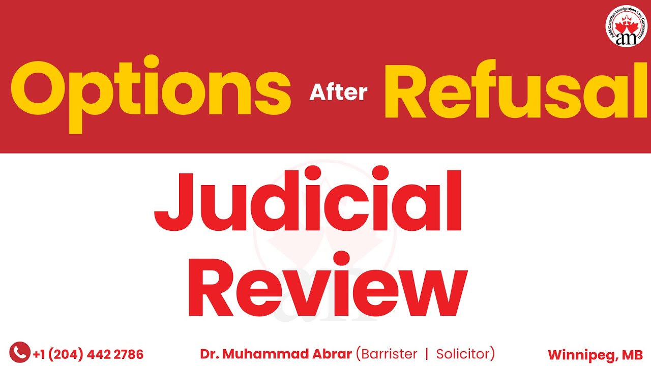 Options After Refusal- Judicial Review