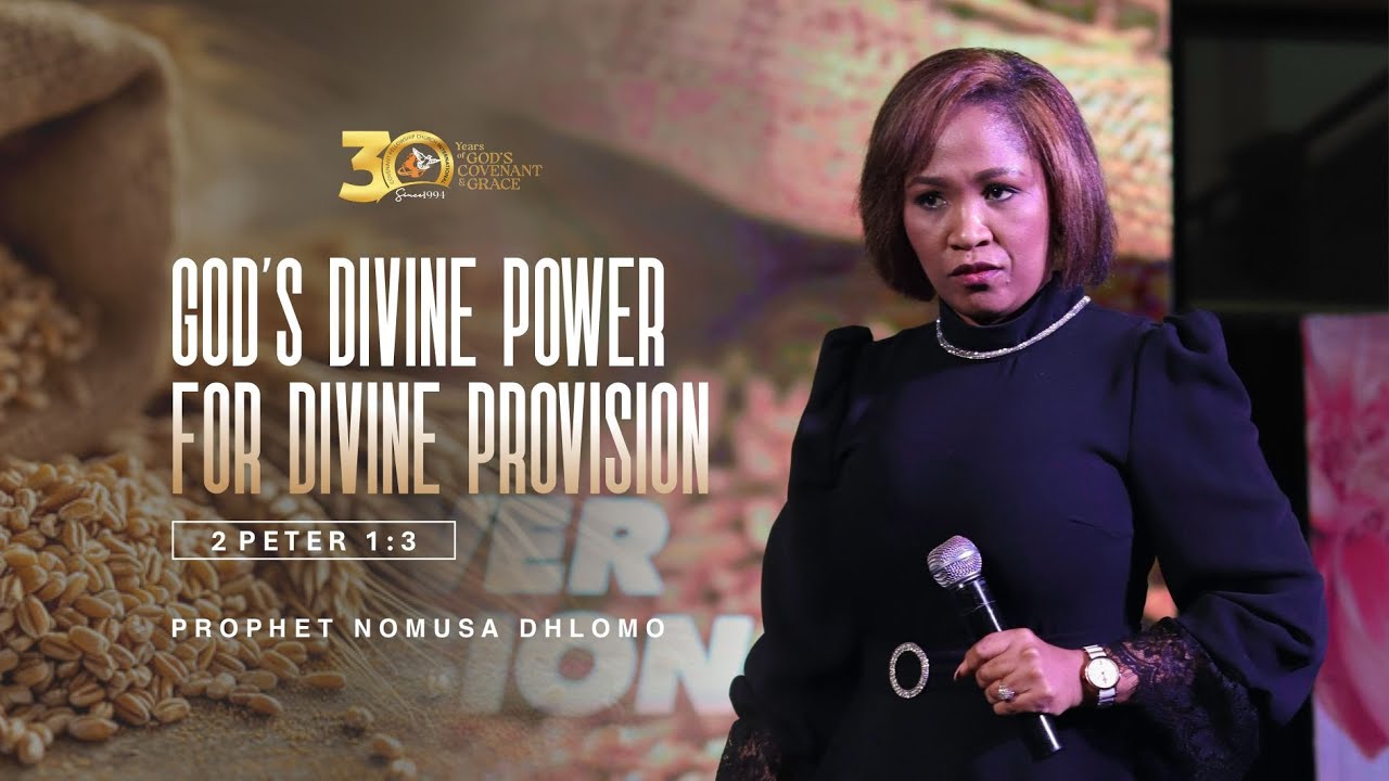 GOD'S DIVNE POWER FOR DIVINE PROVISION with Prophet Nomusa Dhlomo