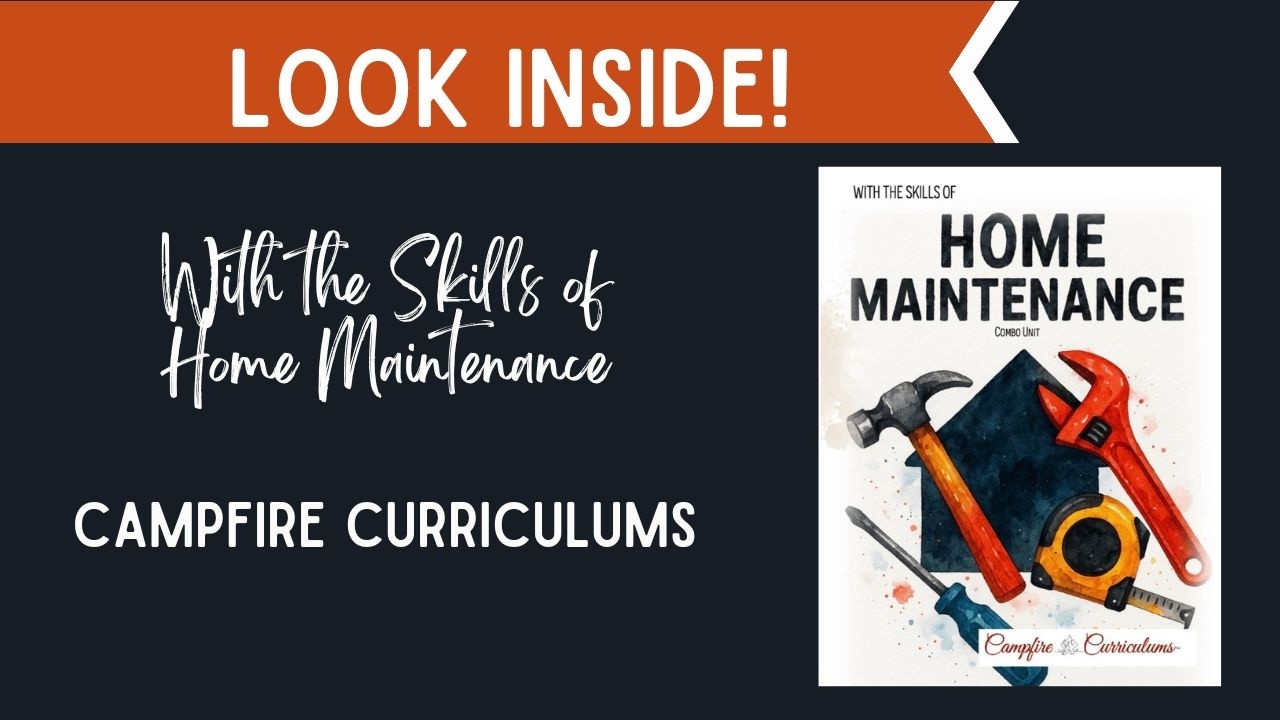 *Look Inside* | With the Skills of Home Maintenance | Campfire Curriculums