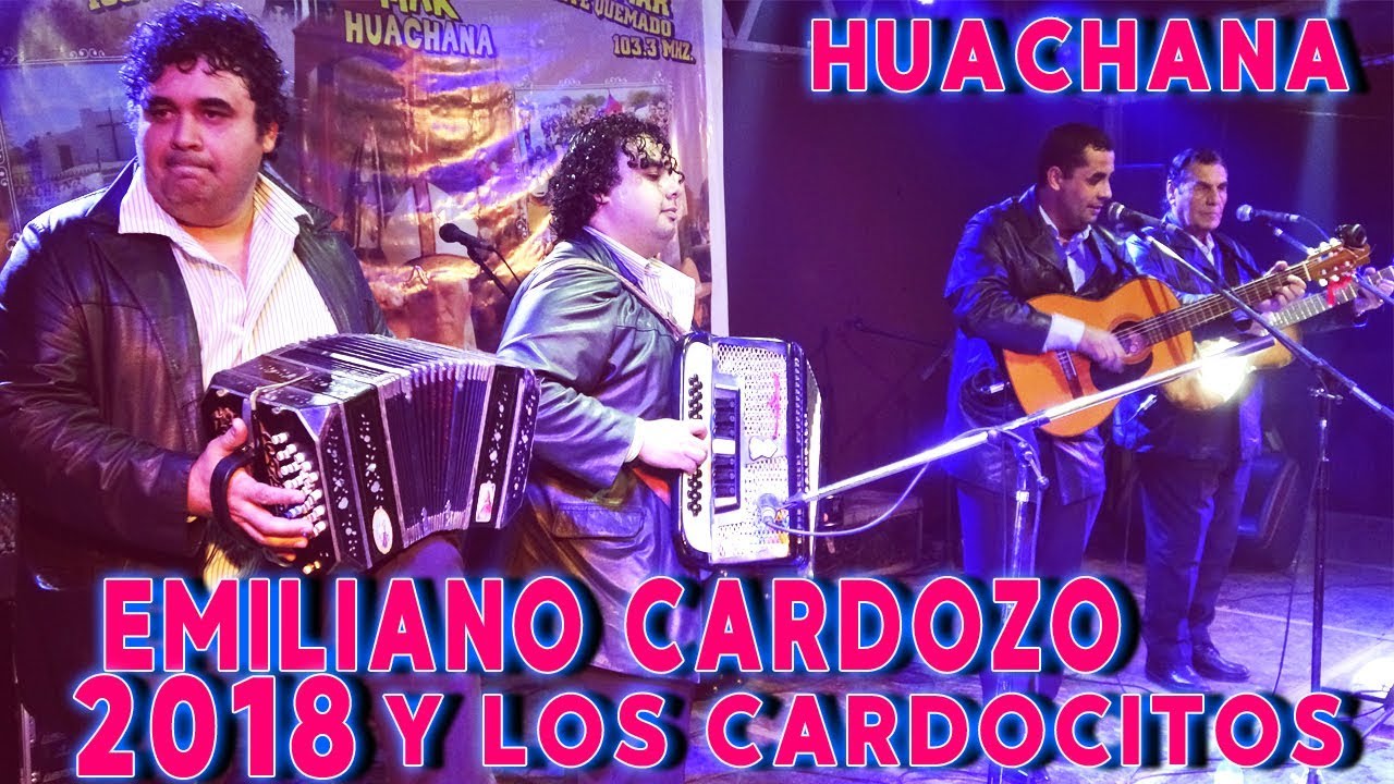 EMILIANO CARDOZO Y LOS CARDOCITOS - HUACHANA 2018