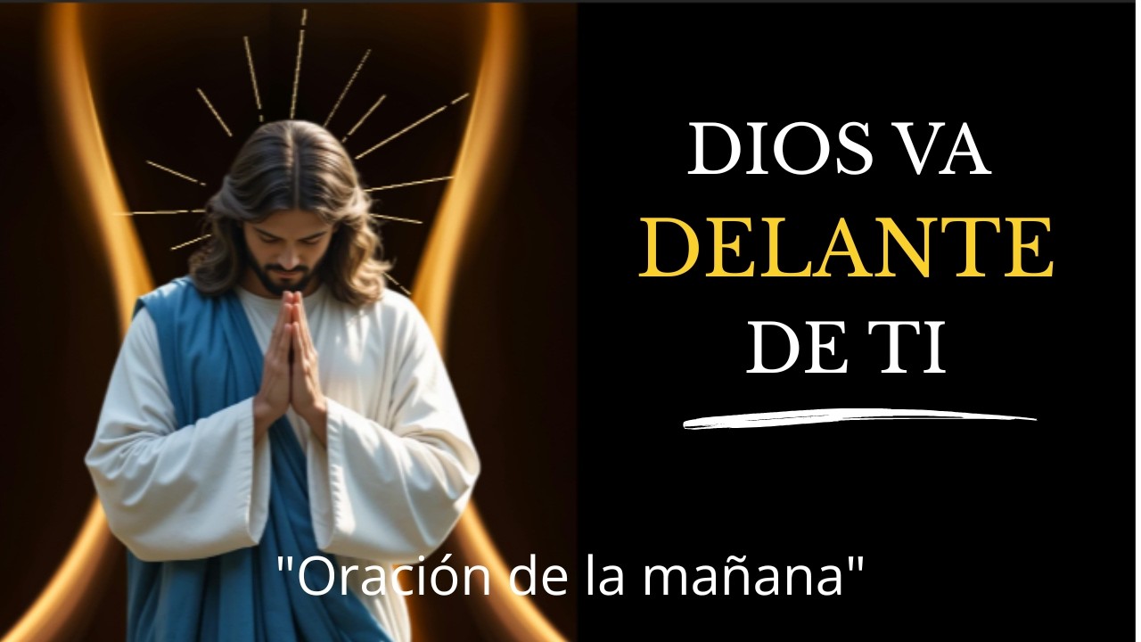 ORACIÓN DE LA MAÑANA PARA CONSAGRAR EL DÍA A DIOS 🙏✨