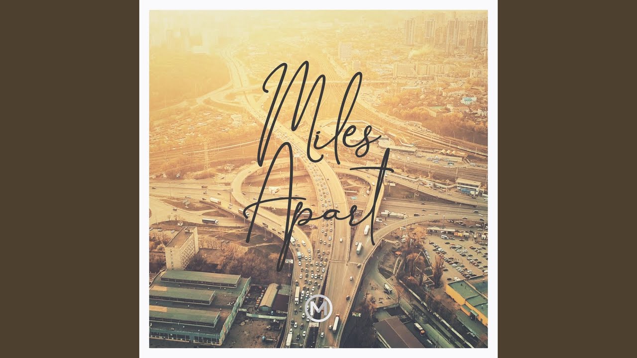 Miles Apart