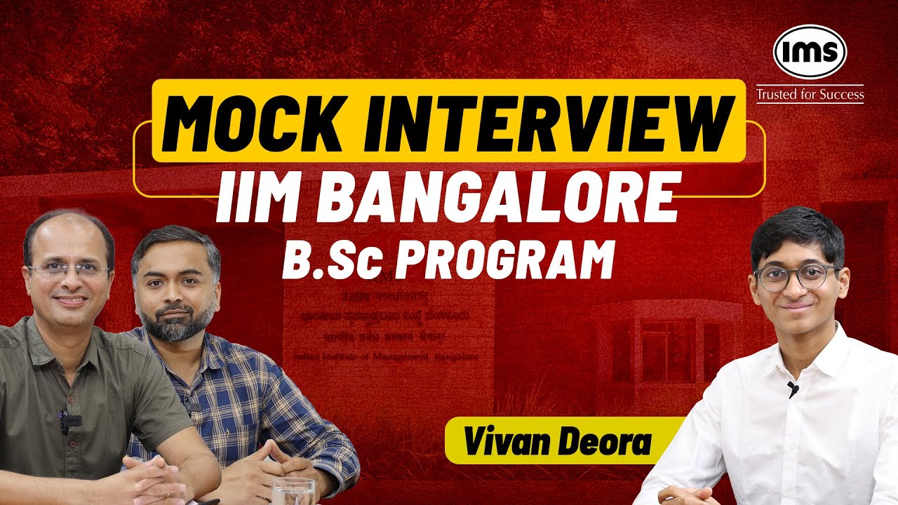 IIM B 2026 B.Sc Program Mock Interview Vivan Deora ft. Jaimin Shah and Hemang Panchamatia