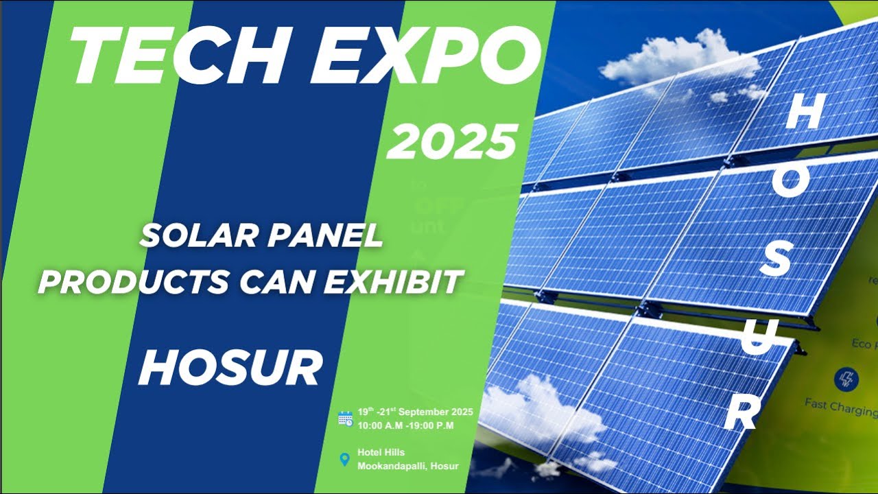 Power & Renewable Energy Expo 2025| Power & Renewable expo| tech expo 2025 hosur