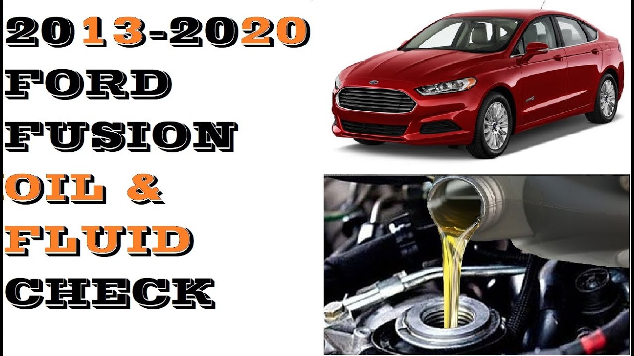How to Check Oil and Fluids in Ford Fusion 2013-2020
