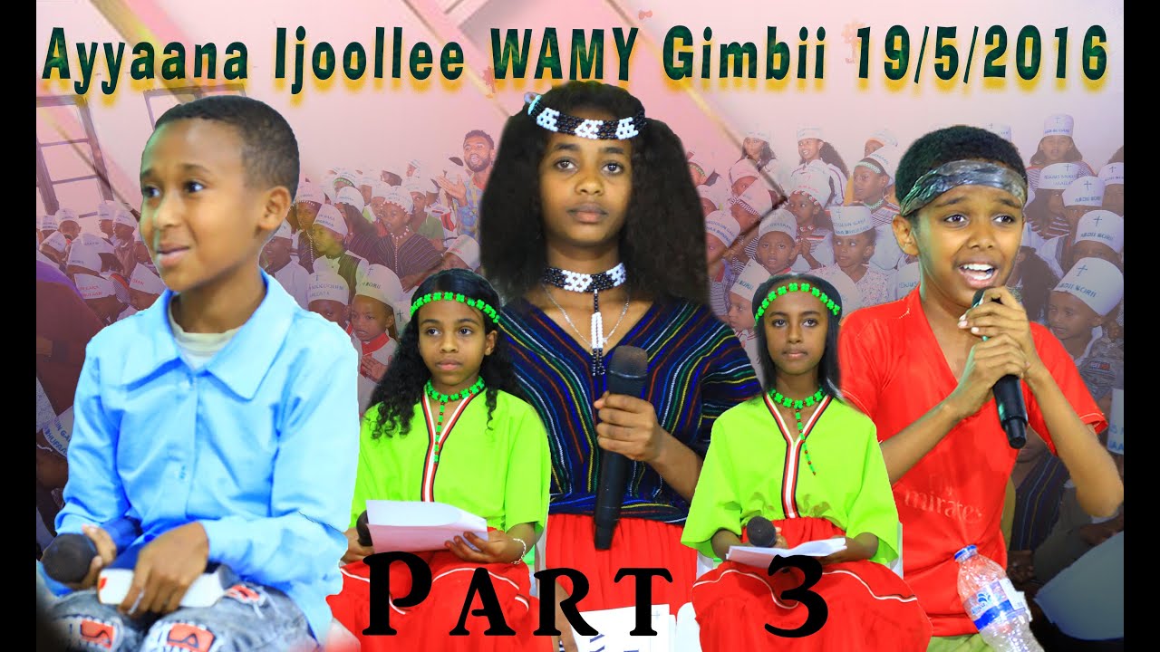 #Part-3-Ayyanaa mucolii bara 2016 @WAMYGimbii@Walaloo@Oduu Sagantaa_Bashannansiisaa_Barsiisu