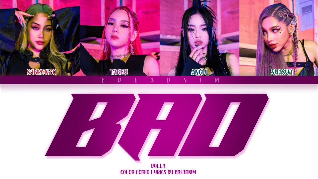 DOLLA - BAD (Color Coded Lyrics Malay/Eng)