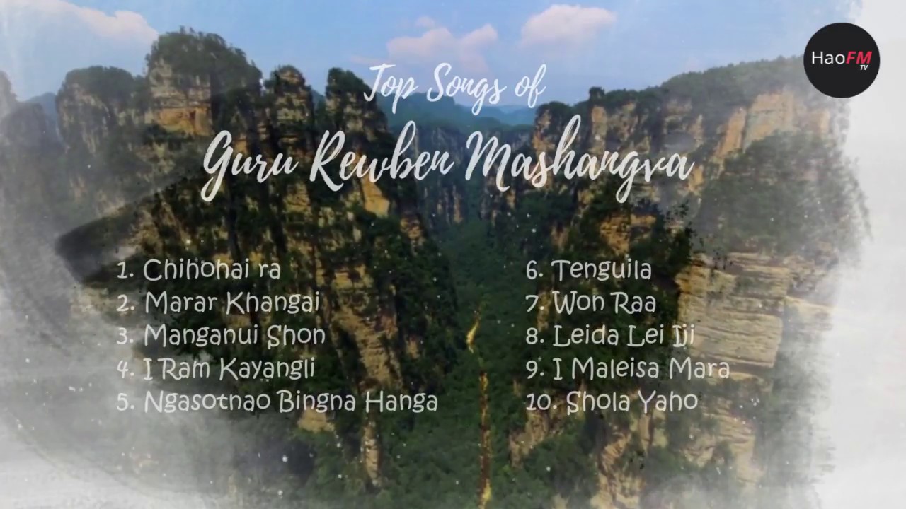 Top Guru Rewben Mashangva Songs | Tangkhul 10 Collection