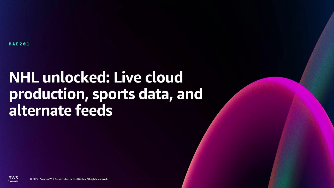 AWS re:Invent 2024 - NHL Unlocked: Live cloud production, sports data, and alternate feeds (MAE201)