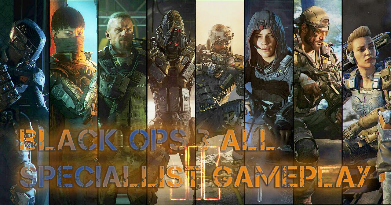 Black Ops 3 All Specialist Weapons & Abilities Gameplay (Call of Duty  BO3 Multiplayer)