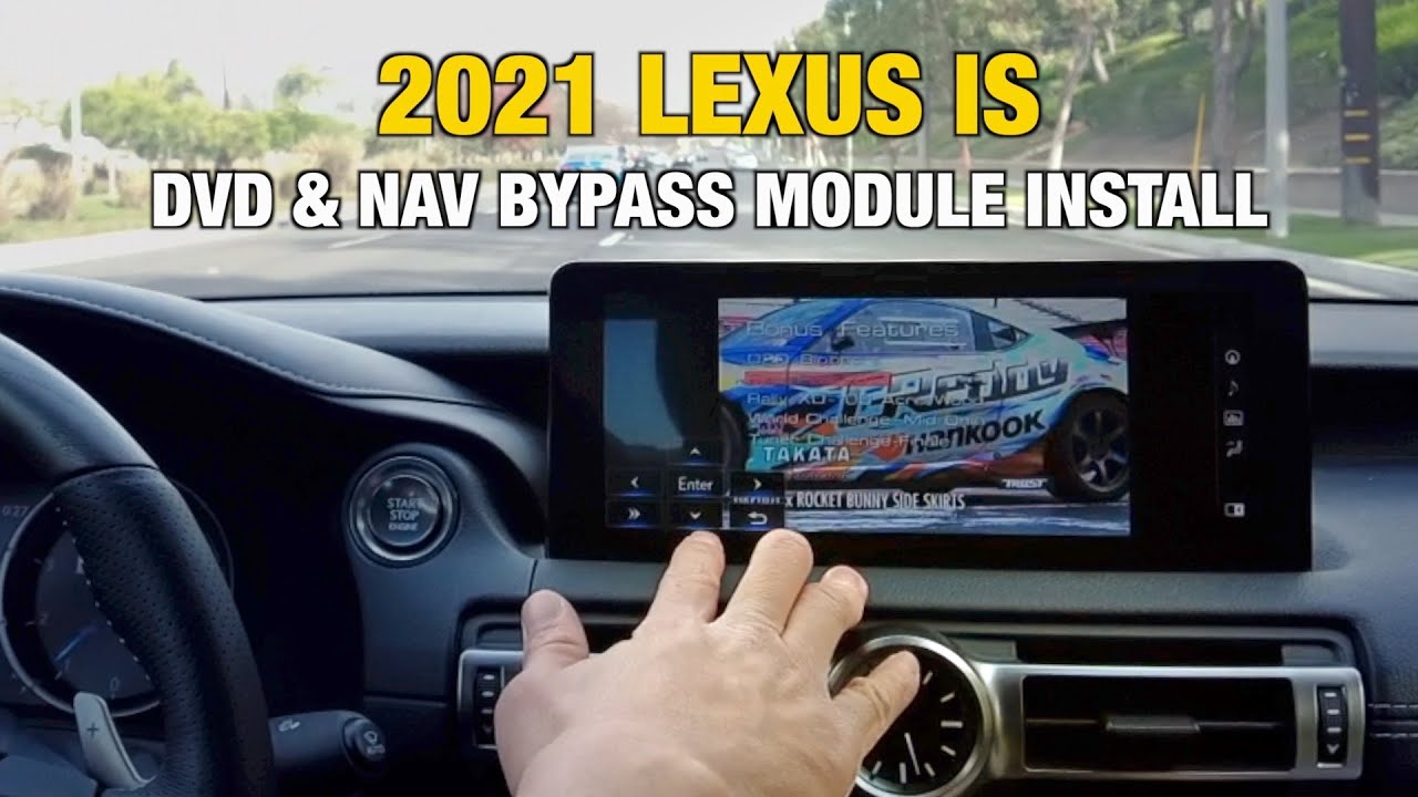 2021 LEXUS IS Navigation and Video In Motion Installation and Demonstration