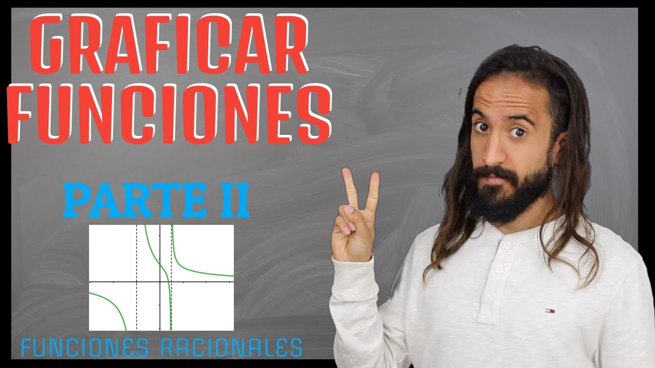 Cómo graficar FUNCIONES | Parte II : funciones RACIONALES | Álgebra Para Todos