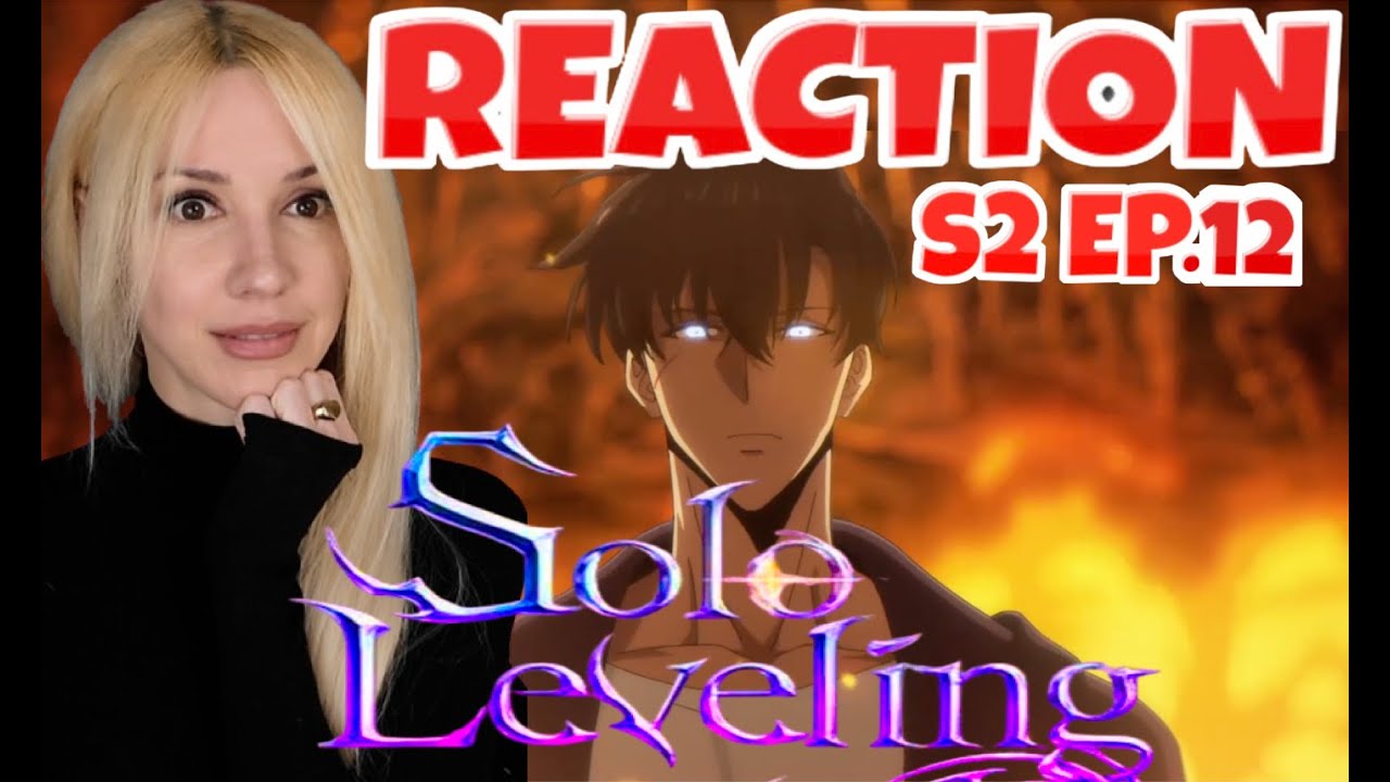 REACTION SOLO LEVELING Season 2 episode 12 俺だけレベルアップな件 REACTION VIDEO S2 Ep 12