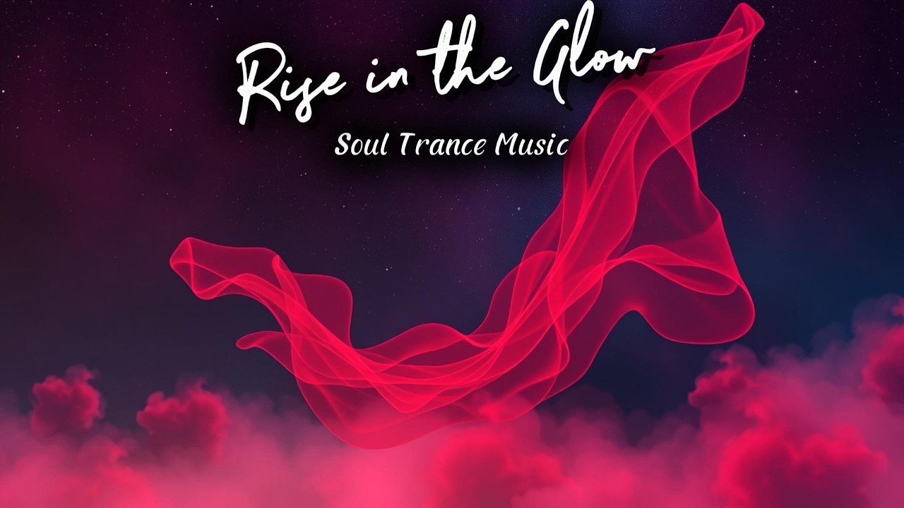 Rise in the Glow - Soul Trance Music (STM) 💜DEEP Trance 💜