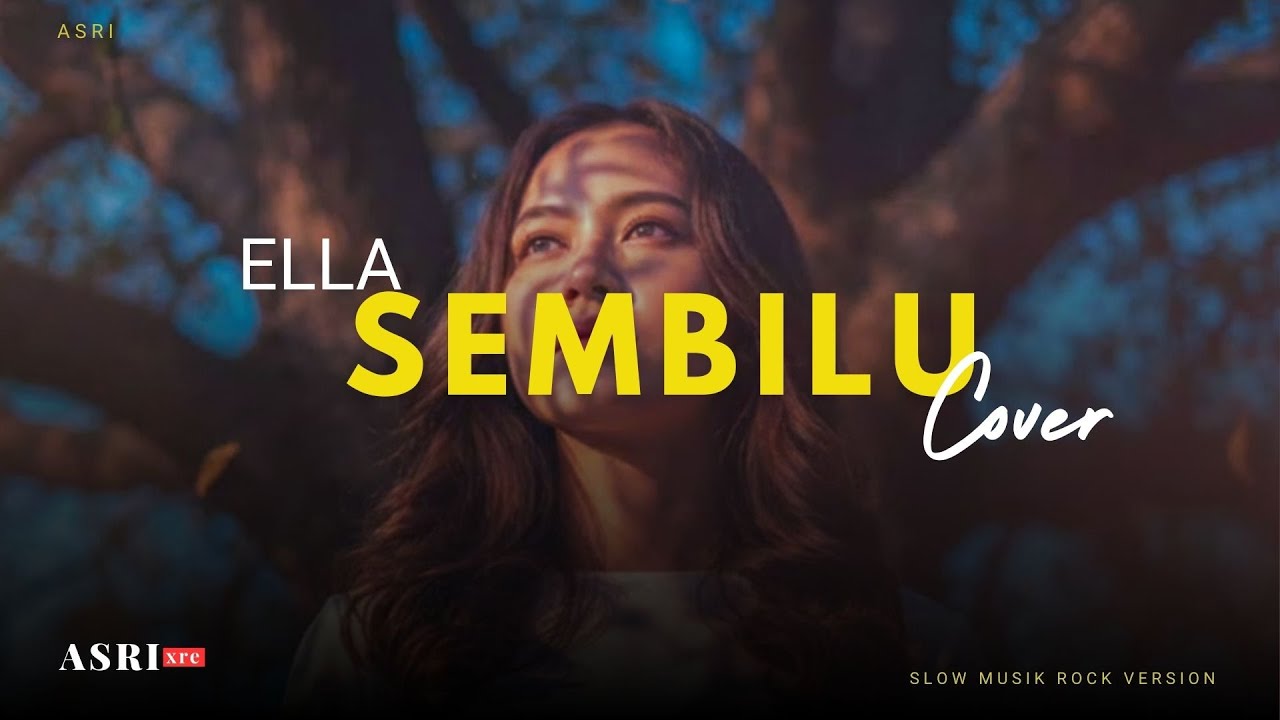 Sembilu - ELLA (Cover) | By ASRI xre