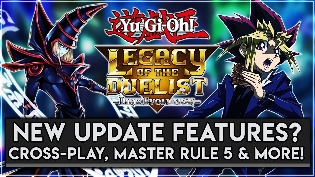 Yu-Gi-Oh! Legacy Of The Duelist Link Evolution | Cross Play, Master Rule 5 & Other Features We Need!